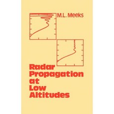 Radar Propagation at Low Altitudes Hardcover, Artech House Publishers