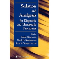 Sedation and Analgesia for Diagnostic and Therapeutic Procedures Paperback, Humana Press