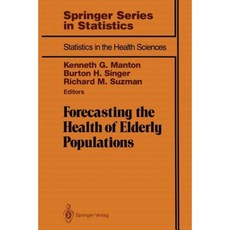 Forecasting the Health of Elderly Populations Paperback, Springer