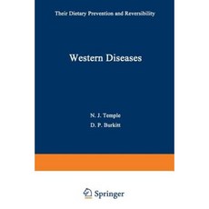 Western Diseases: Their Dietary Prevention and Reversibility Paperback, Humana Press