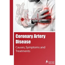 Coronary Artery Disease: Causes Symptoms and Treatments Paperback, Iconcept Press