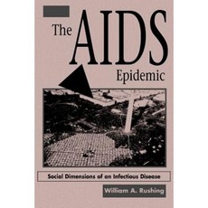 The AIDS Epidemic Paperback, Westview Press