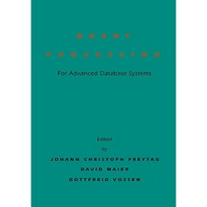 Query Processing for Advanced Database Systems Hardcover, Morgan Kaufmann Publishers