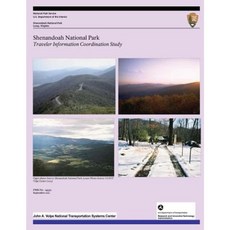 Shenandoah National Park: Traveler Information Coordination Study Paperback, Createspace