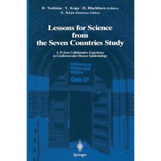 Lessons for Science from the Seven Countries Study: A 35-Year Collaborative Experience in Cardiovascular Disease Epidemiology Paperback, Springer