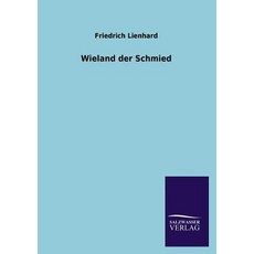 Wieland Der Schmied Paperback, Salzwasser-Verlag Gmbh