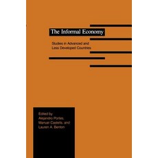 The Informal Economy: Studies in Advanced and Less Developed Countries Paperback, Johns Hopkins University Press