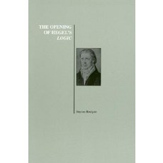 The Opening of Hegel's Logic: From Being to Infinity Paperback, Purdue University Press