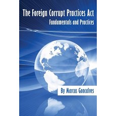 The Foreign Corrupt Practices ACT Fundamentals and Practices Paperback, American Society of Mechanical Engineers