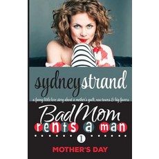 Bad Mom Rents a Man: Mothers Day Paperback, Treat Books