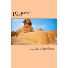 Et's Travels Egypt Paperback, Createspace Independent Publishing Platform