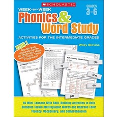 (영문도서) Week-By-Week Phonics & Word Study Activities for the Intermediate Grades: 35 Mini-Lessons with Skill-B..., Scholastic Teaching Resources