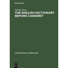 The English Dictionary Before Cawdrey Hardcover, Walter de Gruyter
