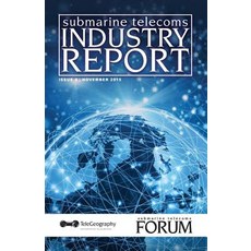 Submarine Telecoms Industry Report Paperback, Createspace Independent Publishing Platform