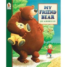 My Friend Bear ..., Candlewick Press (MA)