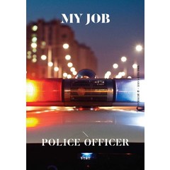 나의 직업 경찰관(My Job Police Officer), 동천출판, 꿈디자인LAB