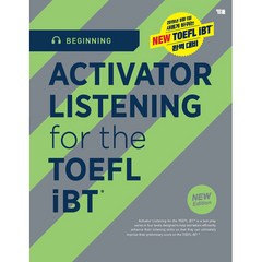 ACTIVATOR LISTENING for the TOEFL iBTr Beginning 개정판