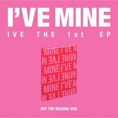 아이브 앨범 예약 I'VE MINE 아이해브마인 신곡 OFF THE RECORD ver