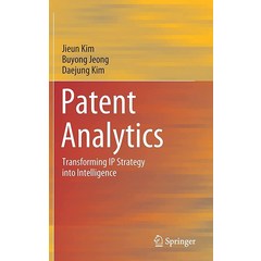 Patent Analytics: Transforming IP Strategy into Intelligence [Hardcover]