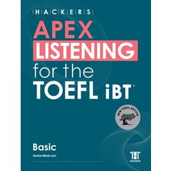 Hackers APEX Listening for the TOEFL iBT Basic:New TOEFL Edition, 해커스어학연구소