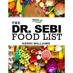 Dr. Sebi Food List: The Nutritional Guide of Alkaline Electric Foods Herbs and Spices - Foods to Ea... Paperback, Independently Published, English, 9798583852550