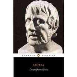 Letters from a Stoic ( Penguin Classics ):Epistulae Morales Ad Lucilium, Penguin USA