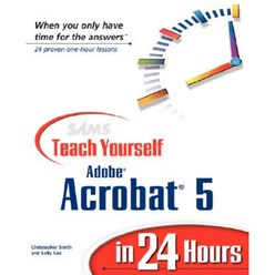 Sams Teach Yourself Adobe Acrobat 5 in 24 Hours Paperback