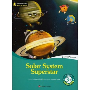 Sola System Supesta, HAPPY HOUSE