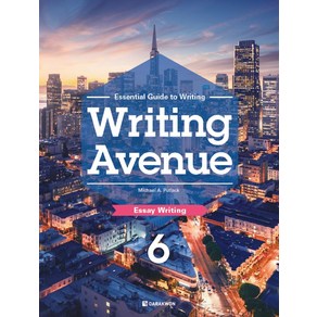 Writing Avenue 6: Essay Writing:Essential Guide to Writing