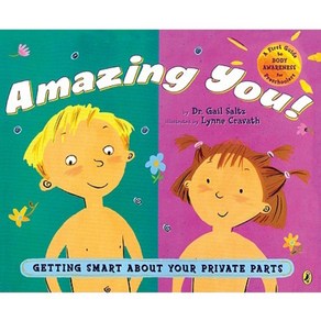 Amazing You!: Getting Smart about Your Private Parts Paperback