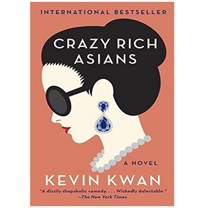 Crazy Rich Asians (Book #1):영화 '크레이지 리치 아시안' 원작 소설