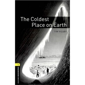 Oxfod Bookwoms Stage 1 The Coldest Place on Eath, Oxfod U.K