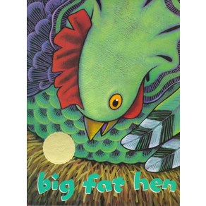 Big Fat Hen, Hacout Childens Books