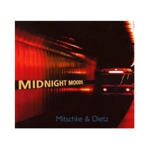 MITSCHKE & DIETZ - MIDNIGHT MOODS EU수입반, 1CD