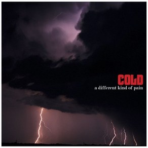 Cold - A Diffeent Kind Of Pain [Enhanced Cd] 유럽수입반, 1CD