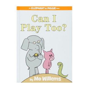 Can I Play Too? : An Elephant and Piggie Book, Hypeion Books fo Childen