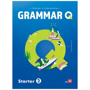 Grammar Q : Starter 2