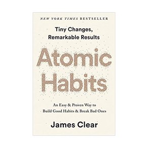 Atomic Habits:An Easy & Poven Way to Build Good Habits & Beak Bad Ones, Avey Publishing Goup