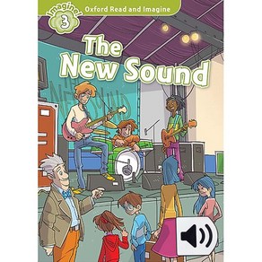 Oxfod Read and Imagine : Level 3 The New Sound Papeback + MP3 Download