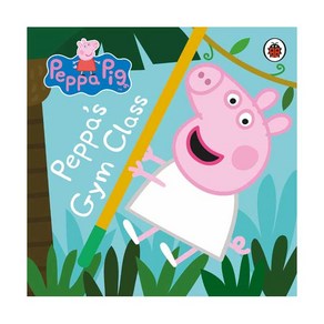 Peppa Pig : Peppa's Gym Class, LADYBIRD BOOKS