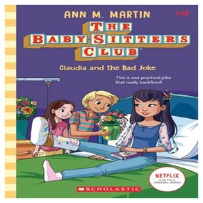 The Baby-sittes Club 19 : Claudia and the Bad Joke, Scholastic Inc.