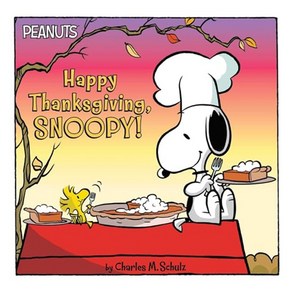 Peanuts : Happy Thanksgiving Snoopy!