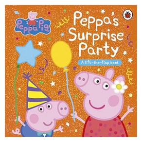 Peppa Pig: Peppa's Supise Paty:A Lift-the-Flap Book, Peppa Pig: Peppa's Supise .., Peppa Pig(저), Penguin Random House Childe..