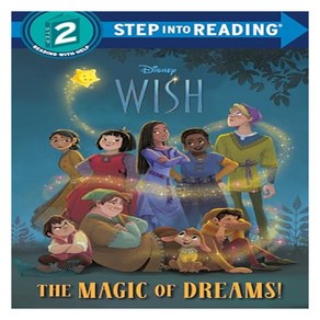 Step into Reading 2 : Disney Wish The Magic of Deams!, Random House Disney