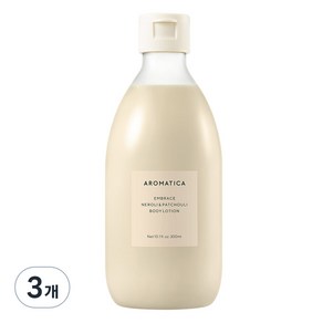 아로마티카 임브레이스 바디로션 네롤리 앤 패츌리, 300ml, 3개