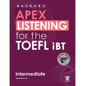 Hackers APEX Listening for the TOEFL iBT Intermediate:New TOEFL Edition