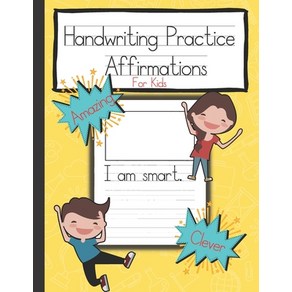 Handwiting Pactice Affimations fo Kids: Encouage and Inspie Childen While Pactice Witing Papeback, Independently Published, English, 9798736976072