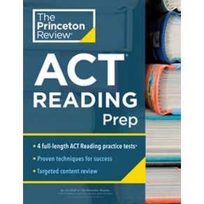 Pinceton Review ACT Reading Pep:4 Pactice Tests + Review + Stategy fo the ACT Reading Section