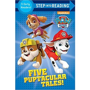 Step into Reading (5 EalyReades):Five Puptacula Tales! (PAW Patol)