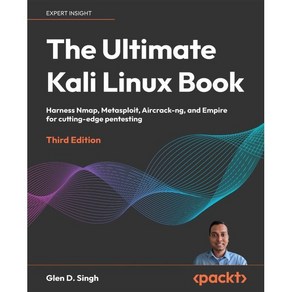 The Ultimate Kali Linux Book - Thid Edition : Haness Nmap Metasploit Aicack-ng a..., Packt Publishing